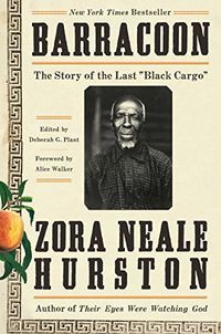 Barracoon: The Story of the Last "Black Cargo" (English Edition)