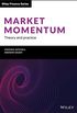 Market Momentum: Theory and Practice (The Wiley Finance Series) (English Edition)
