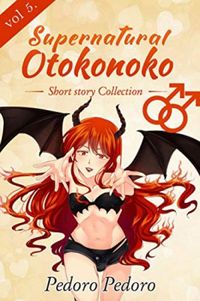 Supernatural Otokonoko: Short Story Collection