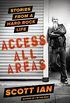 Access All Areas: Stories from a Hard Rock Life (English Edition)