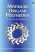 Modular Origami Polyhedra: Revised and Enlarged Edition (Dover Origami Papercraft) (English Edition)