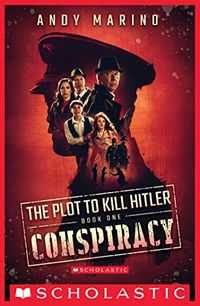 Conspiracy (The Plot to Kill Hitler #1) (English Edition)
