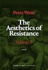 The Aesthetics of Resistance, Volume II: A Novel, Volume 2 (English Edition)
