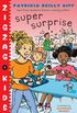 Super Surprise (Zigzag Kids Book 6) (English Edition)