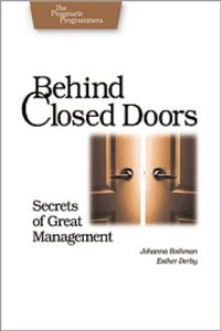 Behind Closed Doors: Secrets of Great Management (Pragmatic Programmers) (English Edition)