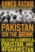 Pakistan on the Brink: The Future of America, Pakistan, and Afghanistan (English Edition)