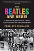 The Beatles Are Here!: 50 Years After the Band Arrived in America, Writers, Musicians, and Other Fans Remember (English Edition)