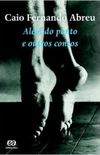 Alem do ponto e outros contos/ Caio Fernando Abreu