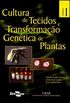 Cultura de Tecidos e Transformao Gentica de Plantas - Volume 1