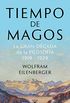 Tiempo de magos: La gran dcada de la filosofa: 1919-1929 (Spanish Edition)