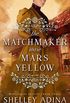 The Matchmaker Wore Mars Yellow: Mysterious Devices 3 (Magnificent Devices Book 18) (English Edition)