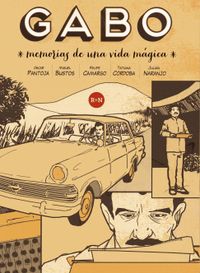 Gabo: Memorias de una vida mgica / Memories of a Magical Life