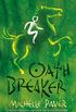 Oath Breaker: Book 5 from the bestselling author of Wolf Brother (Chronicles of Ancient Darkness) (English Edition)