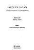 Volume I of Jacques Lacan: Critical Evaluations in Cultural Theory