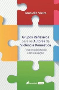 Grupos Reflexivos Para os Autores da Violncia Domstica