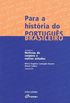 Para a histria do Portugus Brasileiro
