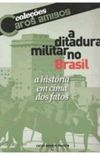 A Ditadura Militar no Brasil