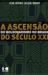 Ascenso do Bolsonarismo no Brasil do Sculo XXI, A