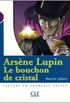 Arsne Lupin - Le bouchon de cristal