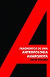 Fragmentos de uma Antropologia Anarquista