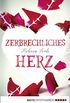 Zerbrechliches Herz (German Edition)