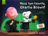 Voc tem talento, Charlie Brown!