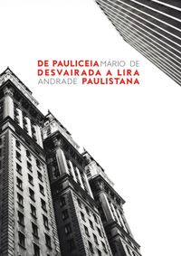 De Pauliceia Desvairada a Lira Paulistana