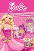 Barbie - Histrias encantadoras: Sereia das prolas; Barbie Butterfly e a princesa Fairy; Escola de princesas
