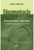 Educomunicao: Comunicao e educao