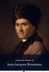 Delphi Collected Works of Jean-Jacques Rousseau (Illustrated) (Delphi Series Eight Book 18) (English Edition)