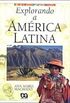 Explorando a Amrica Latina
