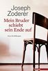 Mein Bruder schiebt sein Ende auf: Zwei Erzhlungen (German Edition)