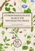 Ethnopharmacologic Search for Psychoactive Drugs (Vol. 2): Proceedings from the 2017 Conference (English Edition)
