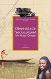 Diversidade Sociocultural em Mato Grosso