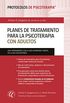 Planes de tratamiento para la psicoterapia con adultos (Protocolos de Psicoterapia n 1) (Spanish Edition)