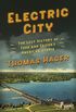 Electric City: The Lost History of Ford and Edison