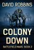 Colony Down: Battlefield Mars Book 2