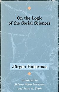 On the Logic of the Social Sciences (English Edition)