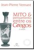 Mito e Pensamento Entre os Gregos
