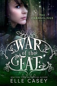 The Changelings (War of the Fae Book 1) (English Edition)