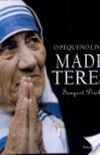 O pequeno livro de Madre Teresa