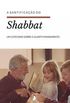 A Santificao do Shabbat: Um Catecismo sobre o Quarto Mandamento