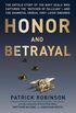 Honor and Betrayal: The Untold Story of the Navy SEALs Who Captured the "Butcher of Fallujah" -- and the Shameful Ordeal They Later Endured (English Edition)