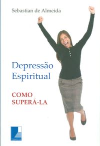Depresso Espiritual Como Super-la