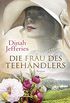Die Frau des Teehndlers: Roman (German Edition)