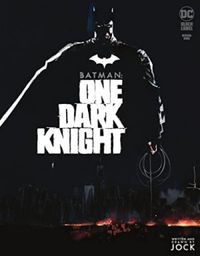 Batman: One Dark Knight (2021-) #1
