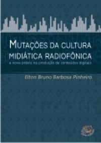 Mutaes da Cultura Miditica Radiofnica