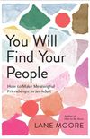 You Will Find Your People