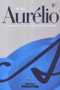 Mini Dicionrio Aurlio da Lngua Portuguesa 8 edio