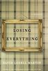 Losing Everything (English Edition)